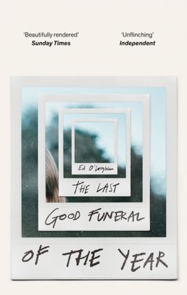 Last Good Funeral of the Year Last Good Funeral of the Year