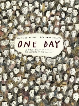 One Day: A True Story of Courage and Survival in the Holocaust One Day: A True Story of Courage and Survival in the Holocaust