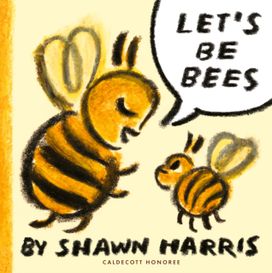 Let's Be Bees Let's Be Bees