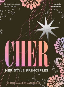CHER: Her Style Principles CHER: Her Style Principles