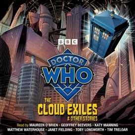 Doctor Who: The Cloud Exiles & Other Stories Doctor Who: The Cloud Exiles & Other Stories