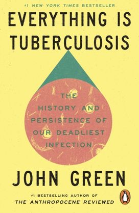 Everything Is Tuberculosis Everything Is Tuberculosis