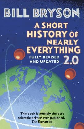 Short History of Nearly Everything 2.0 Short History of Nearly Everything 2.0