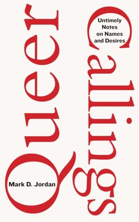 Queer Callings Queer Callings