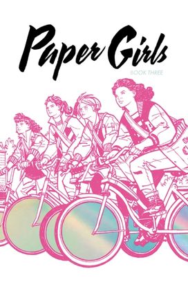 Paper Girls Deluxe Edition Volume 3 Paper Girls Deluxe Edition Volume 3