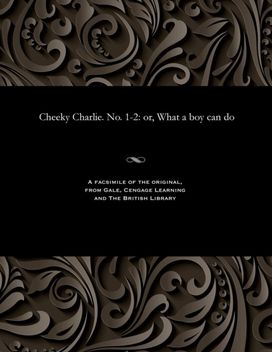 Cheeky Charlie. No. 1-2 Cheeky Charlie. No. 1-2