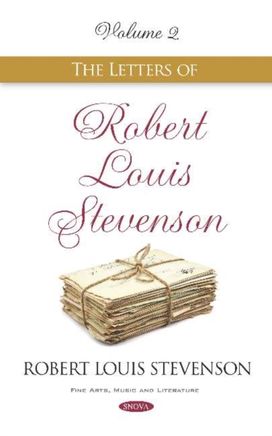 Letters of Robert Louis Stevenson Letters of Robert Louis Stevenson