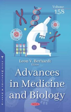 Advances in Medicine and Biology. Volume 158 Advances in Medicine and Biology. Volume 158
