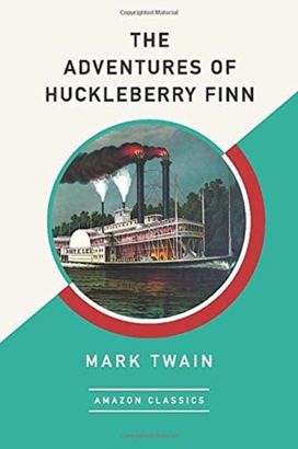 The Adventures of Huckleberry Finn (Amazonclassics Edition)
