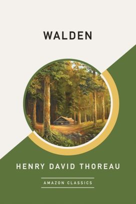 Walden (Amazonclassics Edition) Walden (Amazonclassics Edition)
