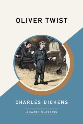 Oliver Twist (Amazonclassics Edition)