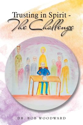 Trusting in Spirit-The Challenge Trusting in Spirit-The Challenge