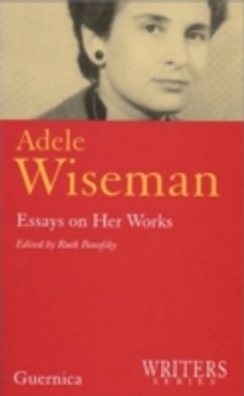 Adele Wiseman Adele Wiseman