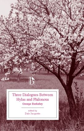 Three Dialogues Between Hylas and Philonous (1713) Three Dialogues Between Hylas and Philonous (1713)