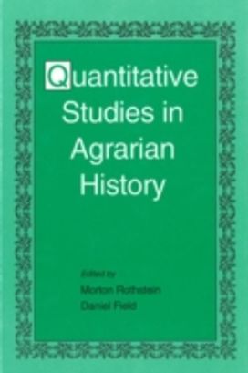 Quantitative Studies in Agrarian History Quantitative Studies in Agrarian History