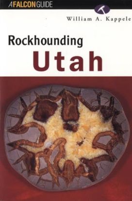 Rockhounding Utah Rockhounding Utah