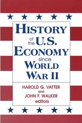 History of US Economy Since World War II History of US Economy Since World War II