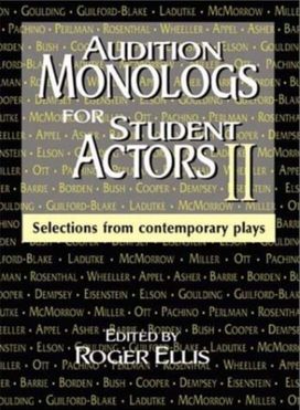 Audition Monologs for Student Actors Ii Audition Monologs for Student Actors Ii
