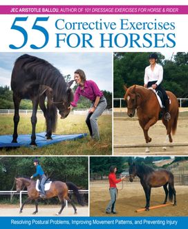 55 Corrective Exercises for Horses 55 Corrective Exercises for Horses