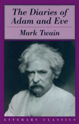 Diaries of Adam and Eve Diaries of Adam and Eve