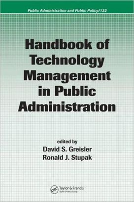 Handbook of Technology Management in Public Administration Handbook of Technology Management in Public Administration