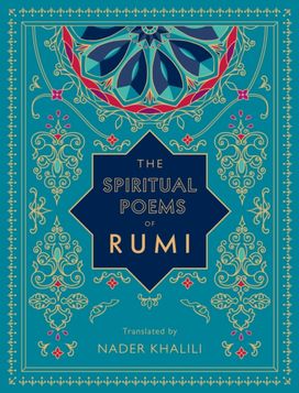 Spiritual Poems of Rumi Spiritual Poems of Rumi