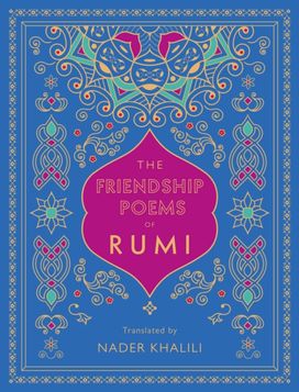 Friendship Poems of Rumi