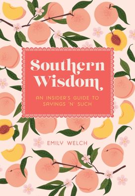 Southern Wisdom Southern Wisdom
