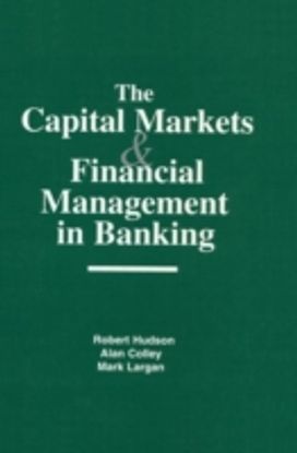 Capital Markets and Financial Management in Banking