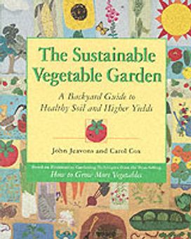 Sustainable Vegetable Garden Sustainable Vegetable Garden