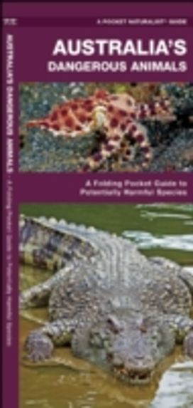 Australia's Dangerous Animals Australia's Dangerous Animals