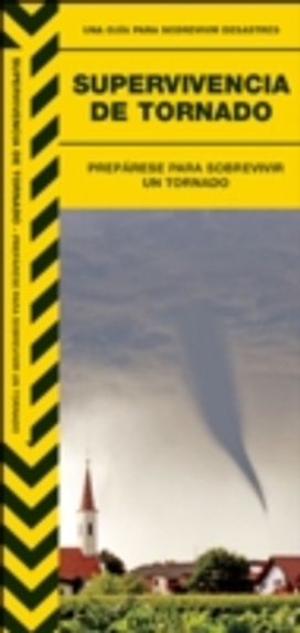 Supervivencia En Caso De Tornado Supervivencia En Caso De Tornado