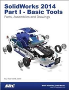 Solidworks 2014 Part I - Basic Tools