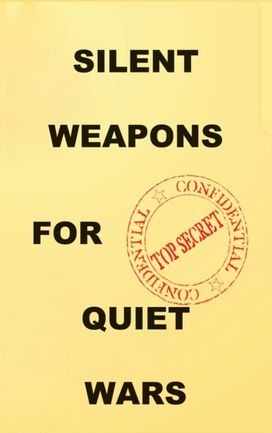 Silent Weapons for Quiet Wars Silent Weapons for Quiet Wars