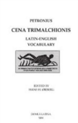 Petronius Cena Trimalchionis Latin-English Vocabulary