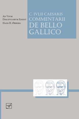 Caesaris Commentarii de Bello Gallico Caesaris Commentarii de Bello Gallico