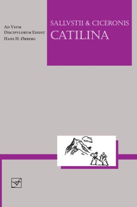Lingua Latina - Sallustius et Cicero: Catilina Lingua Latina - Sallustius et Cicero: Catilina