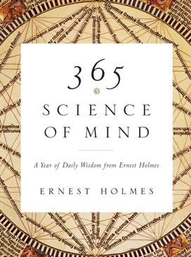 365 Science of Mind 365 Science of Mind