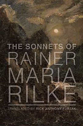 Sonnets of Rainer Maria Rilke Sonnets of Rainer Maria Rilke