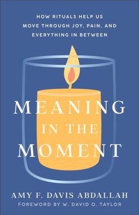 Meaning in the Moment – How Rituals Help Us Move through Joy, Pain, and Everything in Between Meaning in the Moment – How Rituals Help Us Move through Joy, Pain, and Everything in Between