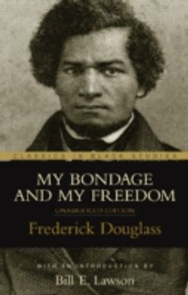 My Bondage and My Freedom