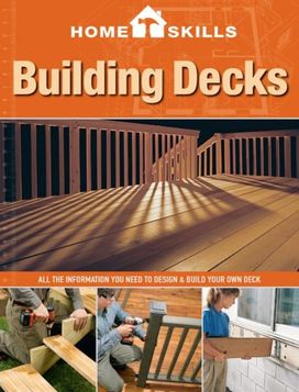 Homeskills: Building Decks
