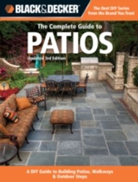 Black & Decker Complete Guide to Patios