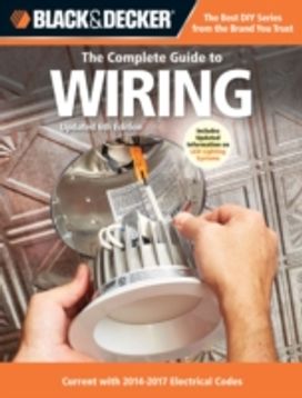 Black & Decker Complete Guide to Wiring