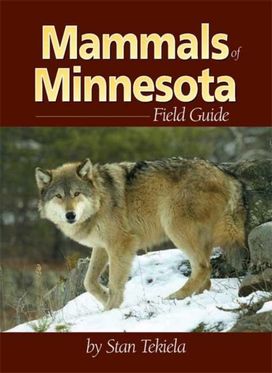 Mammals of Minnesota Field Guide Mammals of Minnesota Field Guide