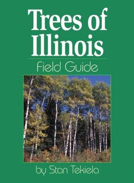 Trees of Illinois Field Guide Trees of Illinois Field Guide