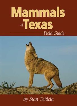 Mammals of Texas Field Guide Mammals of Texas Field Guide