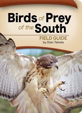 Birds of Prey of the South Field Guide Birds of Prey of the South Field Guide