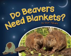 Do Beavers Need Blankets? Do Beavers Need Blankets?