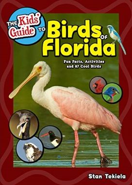 Kids' Guide to Birds of Florida Kids' Guide to Birds of Florida
